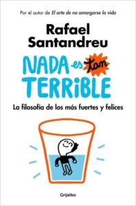 Portada NADA ES TAN TERRIBLE - Santandreu, Rafael - GRIJALBO
