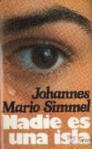 Portada NADIE ES UNA ISLA - JOHANNES MARIO SIMMEL - MUNDO ACTUAL DE EDICIONES