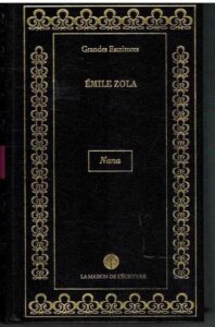 Portada NANA - EMILE ZOLA - LA MAISON DE L ECRITURE