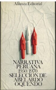 Portada NARRATIVA PERUANA SELECCION DE ABELARDO OQUENDO 19501970 - ABELARDO OQUENDO - ALIANZA