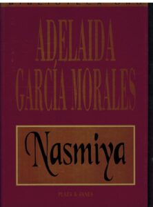 Portada NASMIYA - ADELAIDA GARCIA MORALES - PLAZA Y JANES
