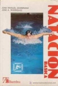 Portada NATACION BASICA  COLECCIÓN SOCIEDAD Y DEPORTE N.º 2. - JOSE MANUEL ZAMBRANA JOSE A RODRIGUEZ  - ALHAMBRA