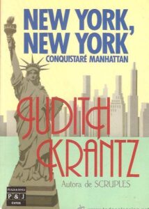Portada NEW YORK NEW YORK.CONQUISTARE MANHATTAN - JUDITH KRANTZ - PLAZA Y JANES