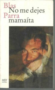Portada NO ME DEJES MAMAITA - BLAS PARRA - MSV