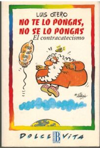 Portada NO TE LO PONGAS NO SE LO PONGAS - LUIS OTERO - EDICIONES B