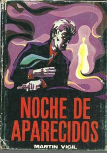 Portada NOCHE DE APARECIDOS - JOSE LUIS MARTIN VIGIL - RICHARD GRANDIO