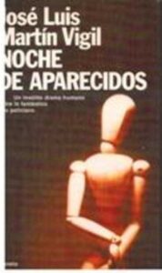Portada NOCHE DE APARECIDOS - JOSE LUIS MARTIN VIGIL - PLANETA