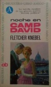 Portada NOCHE EN CAMP DAVID - FLETCHER KNEBEL - BRUGUERA