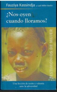 Portada ¿NOS OYEN CUANDO LLORAMOS? - FAUZIYA KASSINDJA / LAYLI MILLER BASHIR - RBA