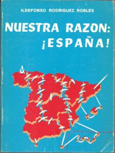 Portada NUESTRA RAZON ESPAÑA - ILDEFONSO RODRIGUEZ ROBLES - ILDEFONSO RODRIGUEZ ROBLES