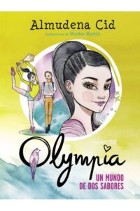 Portada OLYMPIA 3,UN MUNDO DE DOS SABORE -  - ALFAGUARA