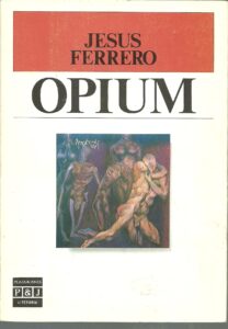 Portada OPIUM - JESUS FERRERO - PLAZA Y JANES