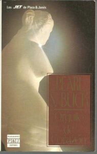 Portada ORGULLO DE CORAZON - PEARL S. BUCK - PLAZA Y JANES