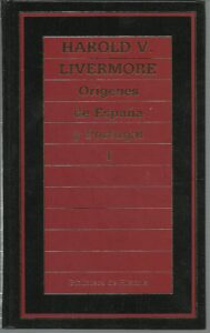 Portada ORIGENES DE ESPAÑA Y PORTUGAL. TOMO I - HAROLD V LIVERMORE - ORBIS