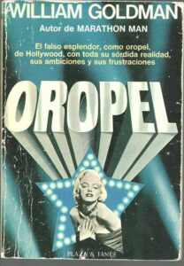 Portada OROPEL  - WILLIAM GOLDMAN - PLAZA Y JANES