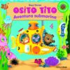 Portada OSITO TITO. AVENTURA SUBMARINA - BENJI DAVIES - TIMUN MAS
