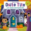 Portada OSITO TITO. LA CASA ENCANTADA -  - CIRCULO DE LECTORES