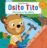 Portada OSITO TITO. ¡MANOS A LA OBRA! - DAVIES, BENJI - PLANETA