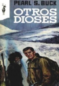 Portada OTROS DIOSES - PEARL S. BUCK - PLAZA Y JANES