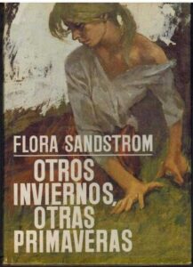 Portada OTROS INVIERNOS OTRAS PRIMAVERAS - FLORA SANDSTROM - PLANETA