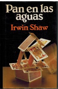 Portada PAN EN LAS AGUAS - IRWIN SHAW - CIRCULO DE LECTORES