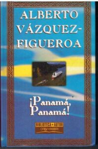Portada ¡PANAMA PANAMA! - ALBERTO VAZQUEZ FIGUEROA - ORBIS FABBRI