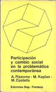 Portada PARTICIPACION Y CAMBIO SOCIAL EN LA PROBLEMATICA CONTEMPORANEA - A.PIZZORNO-M.KAPLAN-M.CASTELLS - SIAP.PLANTEOS