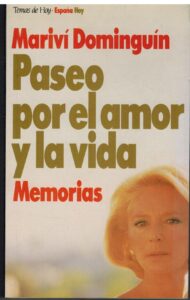 Portada PASEO POR EL AMOR Y LA VIDA. MEMORIAS - MARIVI DOMINGUIN - TEMAS DE HOY