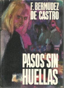 Portada PASOS SIN HUELLAS - F BERMUDEZ DE CASTRO - PLANETA INTERNACIONAL