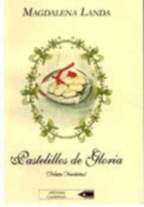 Portada PASTELILLOS DE LA GLORIA (RELATOS NAVIDEÑOS) - MAGDALENA LANDA - EDICIONES CARDEÑOSO
