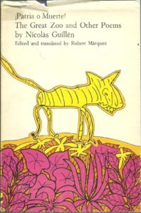 Portada ¡PATRIA O MUERTE! THE GREAT ZOO AND OTHER POEMS BY NICOLAS GUILLEN - NICOLAS GUILLEN - EDITORIAL DE ARTE Y LITERATURA
