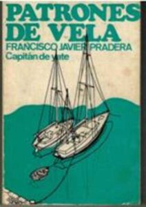 Portada PATRONES DE VELA - FRANCISCO JAVIER PRADERA - LIBRERIA INTERNACIONAL SAN SEBASTIAN