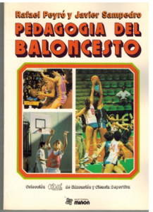 Portada PEDAGOGIA DEL BALONCESTO - RAFAEL PEYRO / JAVIER SAMPEDRO - MIÑON