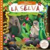 Portada PEQUE EXPLORADORES. LA SELVA - VARIOS - BRUÑO