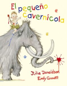 Portada PEQUE O CAVERNICOLA EL - DONALDSON JULIA / GRAVETT EMILY -