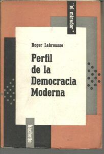 Portada PERFIL DE LA DEMOCRACIA MODERNA - ROGER LABROUSSE - HACHETTE