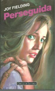 Portada PERSEGUIDA - JOY FIELDING - CIRCULO DE LECTORES