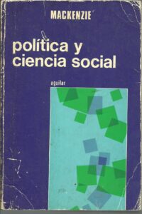 Portada POLITICA Y CIENCIA SOCIAL - MACKENZIE - AGUILAR