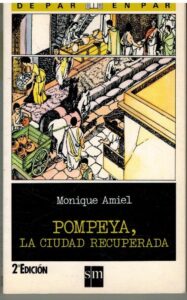 Portada POMPEYA LA CIUDAD RECUPERADA - MONIQUE AMIEL - SM