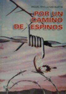 Portada POR UN CAMINO DE ESPINOS - MIGUEL RIVILLA SAN MARTIN - MAYOR