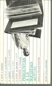 Portada PREGUNTAS A LA SOCIEDAD ACTUAL - R.ARON,R,DUMONT,F.CHTELET,M.DUVERGER,H.LABORIT,G.L - MONTE AVILA EDITORES