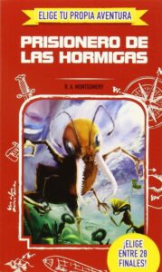 Portada PRISIONERO DE LAS HORMIGAS - R.A. MONTGOMERY -