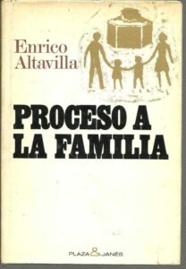 Portada PROCESO A LA FAMILIA - ENRICO ALTAVILLA - PLAZA Y JANES