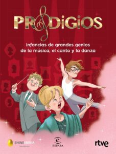 Portada PRODIGIOS:INFANCIAS GRANDES GENIOS MUSICA, CANTO Y - VV.AA. - ESPASA CALPE