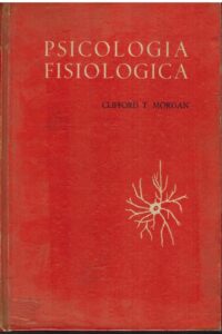 Portada PSICOLOGIA FISIOLOGICA - CLIFFORD T MORGAN - CASTILLO