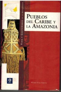 Portada PUEBLOS DEL CARIBE Y LA AMAZONIA - ALVARO CRUZ GARCIA - EDIMAT