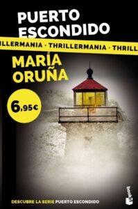 Portada PUERTO ESCONDIDO - MARIA ORUÑA - PLANETA
