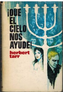 Portada QUE EL CIELO NOS AYUDE - HERBERT TARR - PLAZA Y JANES