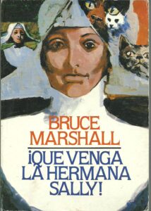 Portada ¡QUE VENGA LA HERMANA SALLY! - BRUCE MARSHALL - PLAZA Y JANES