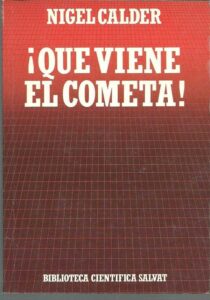 Portada QUE VIENE EL COMETA - NIGEL CALDER - SALVAT